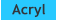 Acryl